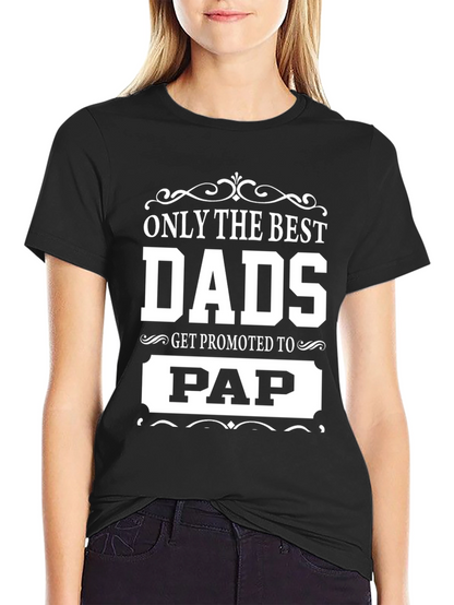 Only The Best Dads T-Shirt