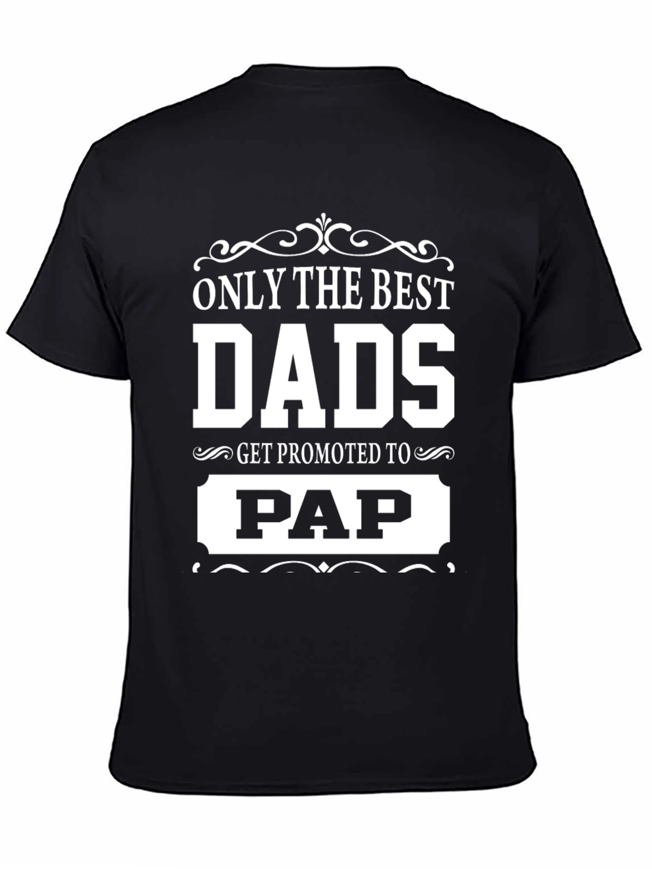 Only The Best Dads T-Shirt