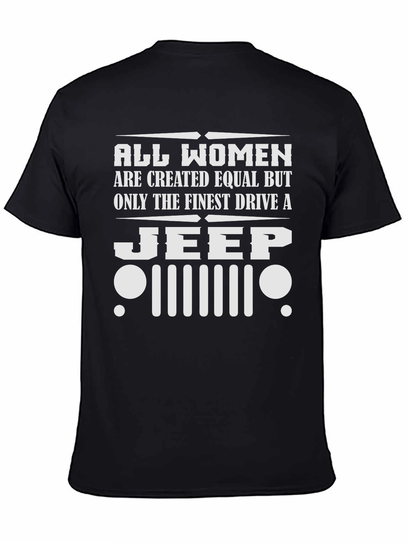 Finest Women Drive a Jeep T-Shirt