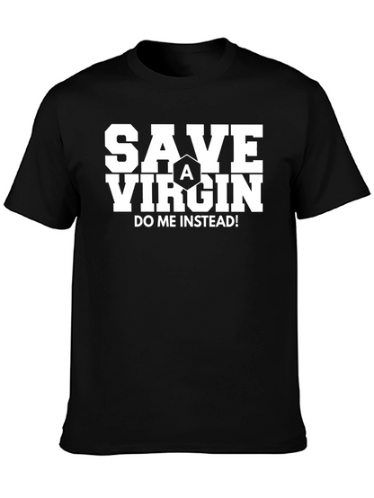 Save A Virgin T-Shirt - Funny Slogan Tee