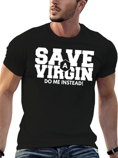 Save A Virgin T-Shirt - Funny Slogan Tee