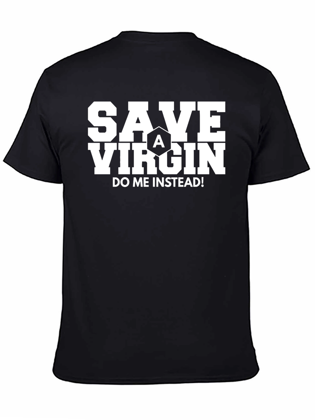 Save A Virgin T-Shirt - Funny Slogan Tee