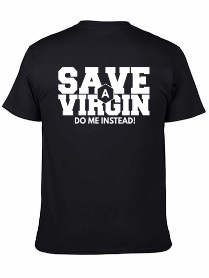 Save A Virgin T-Shirt - Funny Slogan Tee