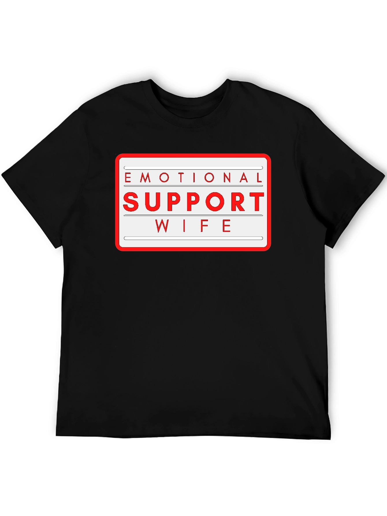 Emotional Support Wife T-Shirt - Novelty Graphic Tee