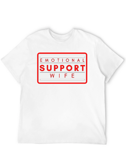Emotional Support Wife T-Shirt - Novelty Graphic Tee
