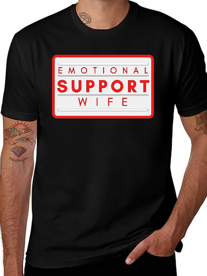 Emotional Support Wife T-Shirt - Novelty Graphic Tee