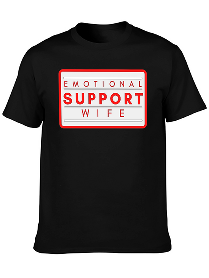 Emotional Support Wife T-Shirt - Novelty Graphic Tee