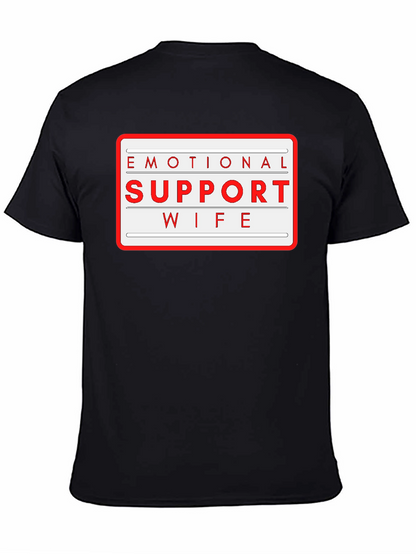 Emotional Support Wife T-Shirt - Novelty Graphic Tee
