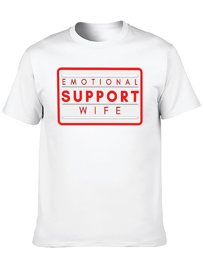 Emotional Support Wife T-Shirt - Novelty Graphic Tee