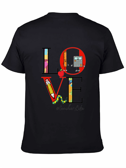 Teacher Life LOVE T-Shirt
