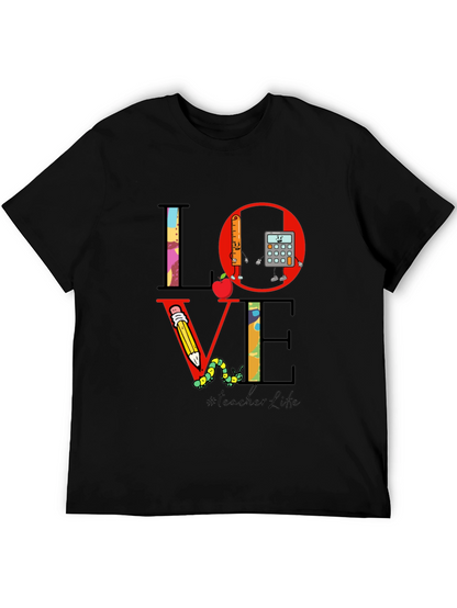 Teacher Life LOVE T-Shirt
