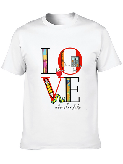Teacher Life LOVE T-Shirt