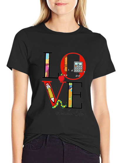 Teacher Life LOVE T-Shirt