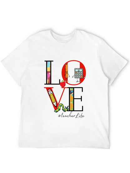 Teacher Life LOVE T-Shirt