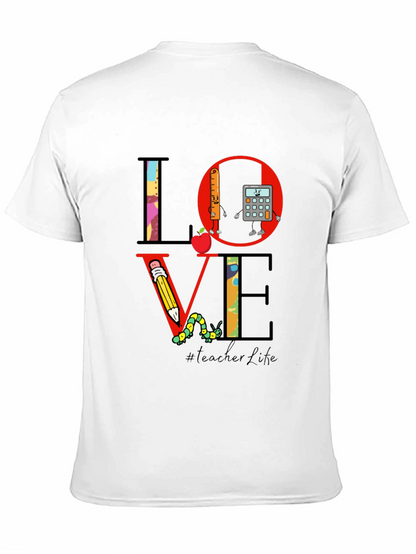 Teacher Life LOVE T-Shirt