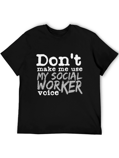 Social Worker Voice T-Shirt - Funny Profession Tee