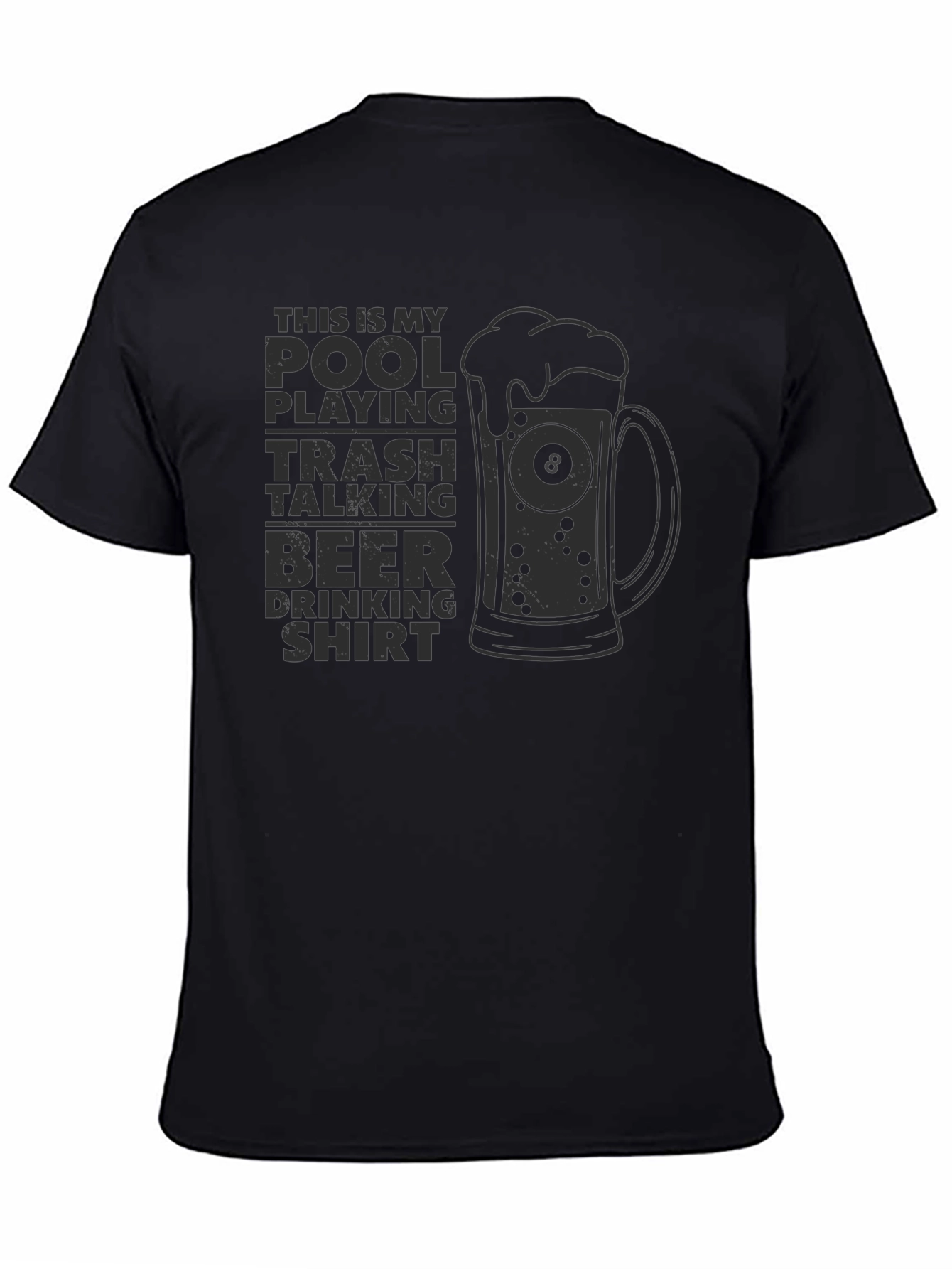Pool Playing Trash Talking Beer Drinking Shirt