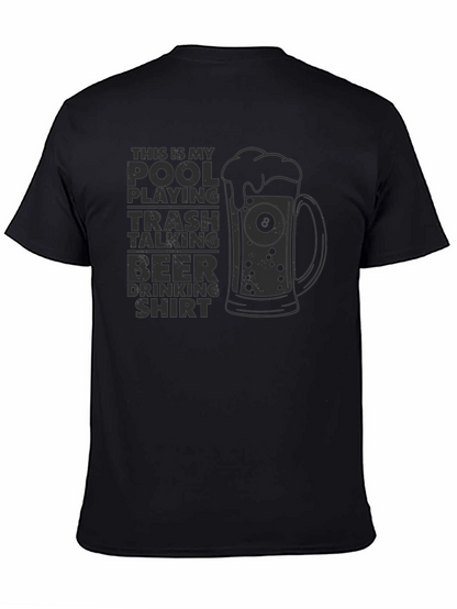Pool Playing Trash Talking Beer Drinking Shirt