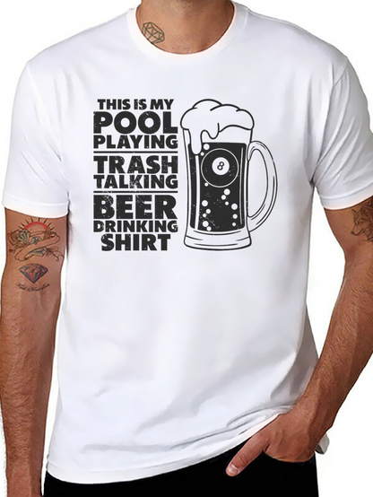 Pool Playing Trash Talking Beer Drinking Shirt