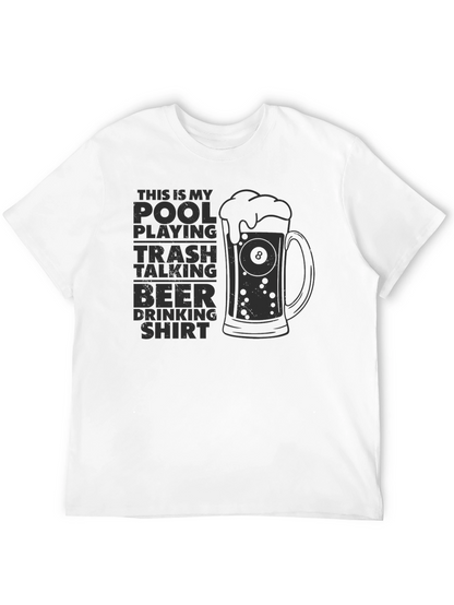 Pool Playing Trash Talking Beer Drinking Shirt