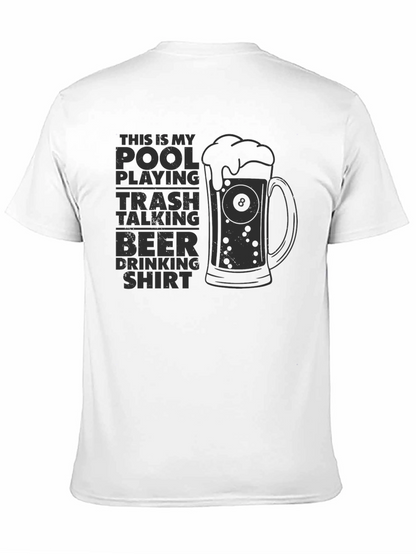 Pool Playing Trash Talking Beer Drinking Shirt
