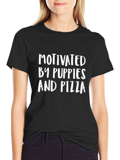 Motivated By Puppies and Pizza T-Shirt