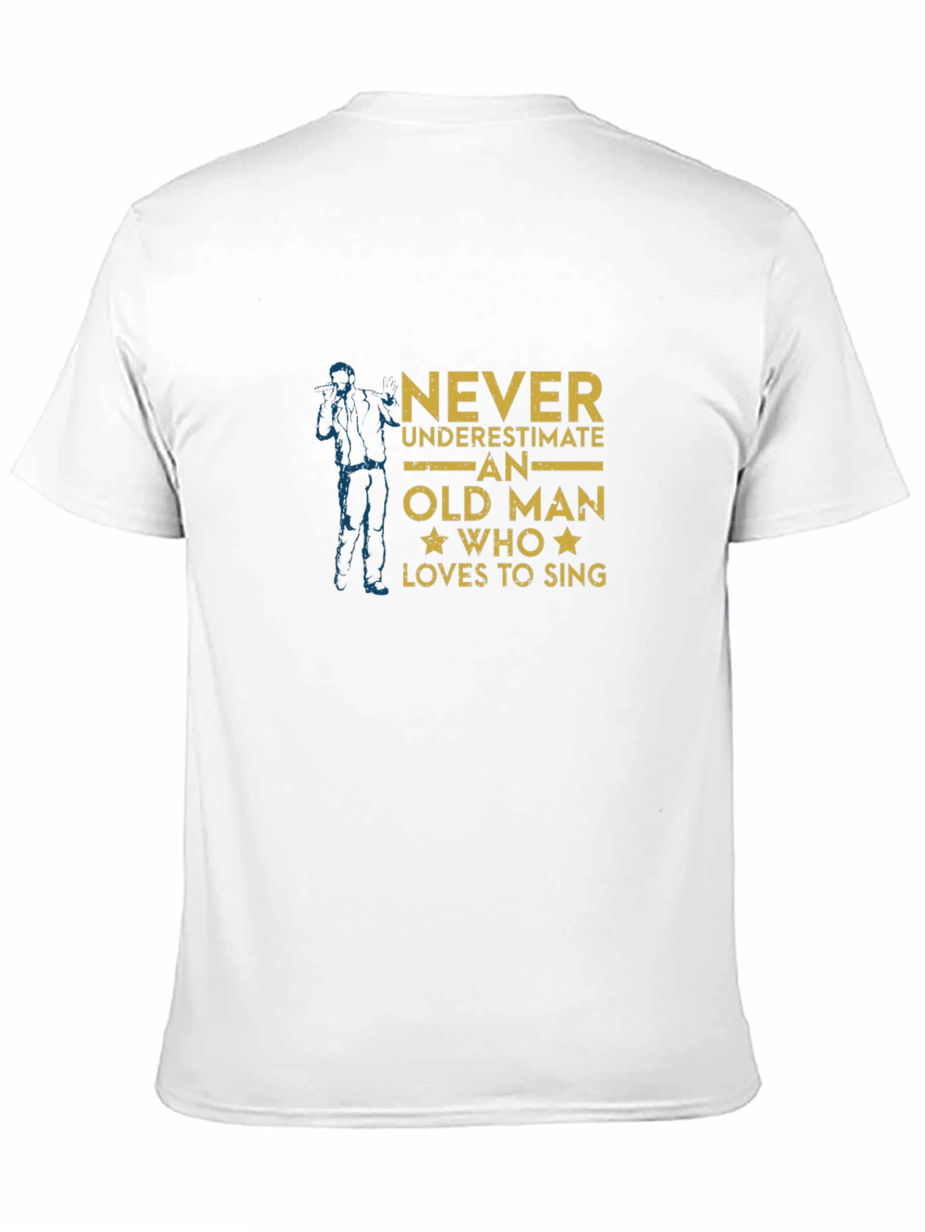 Never Underestimate Old Man Who Loves To Sing T-Shirt