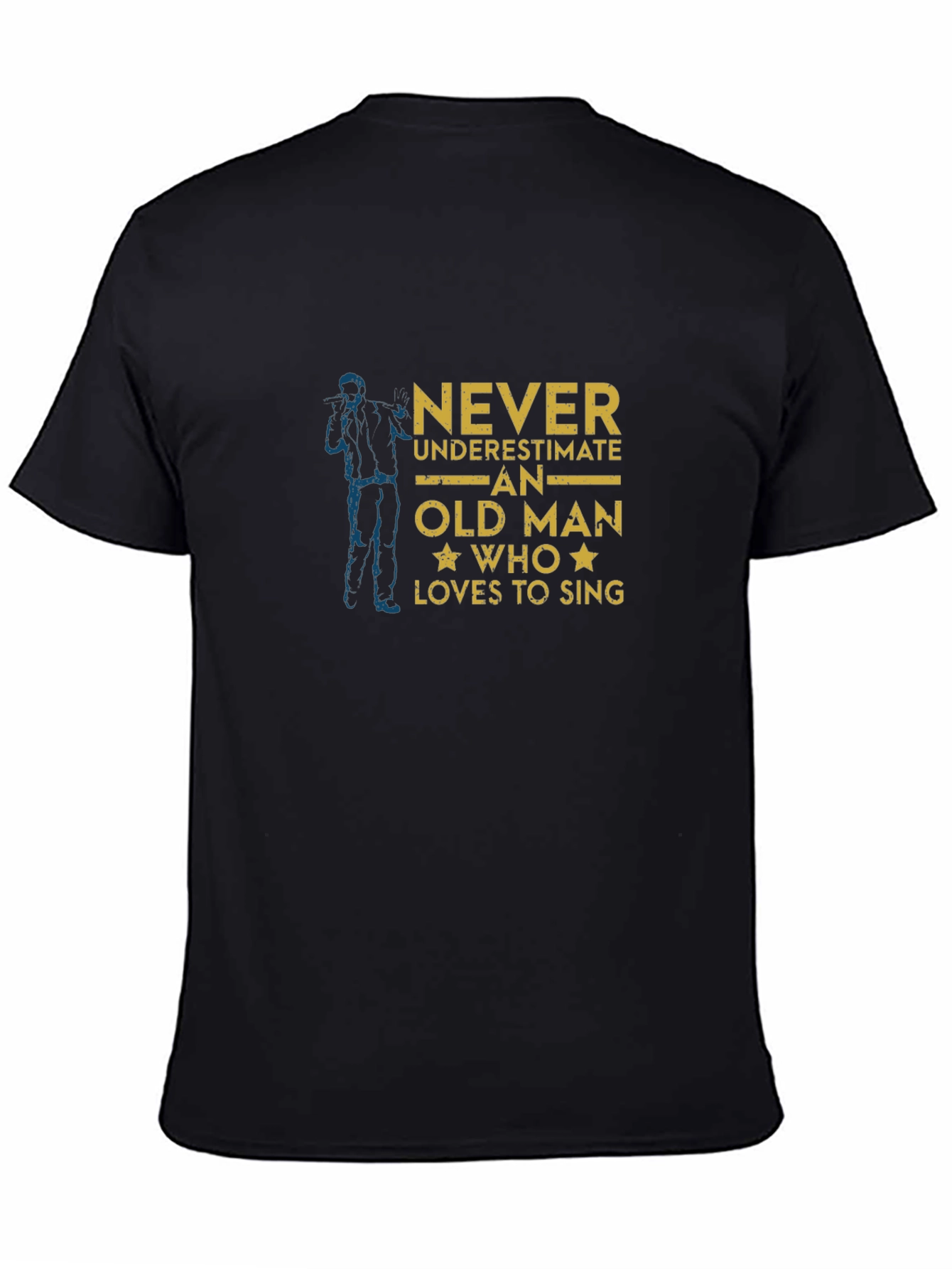 Never Underestimate Old Man Who Loves To Sing T-Shirt