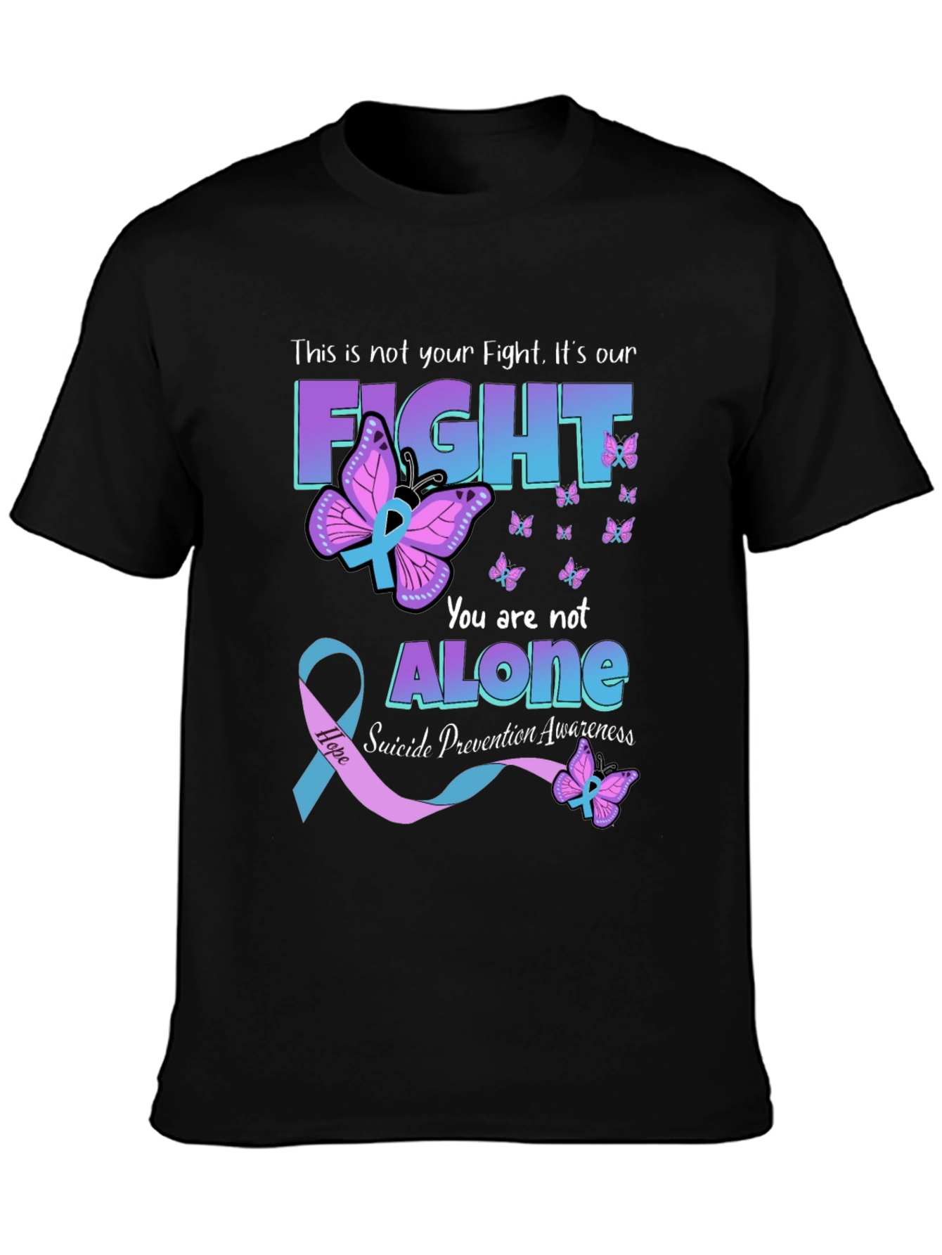 Suicide Prevention Awareness T-Shirt - You Are Not Alone