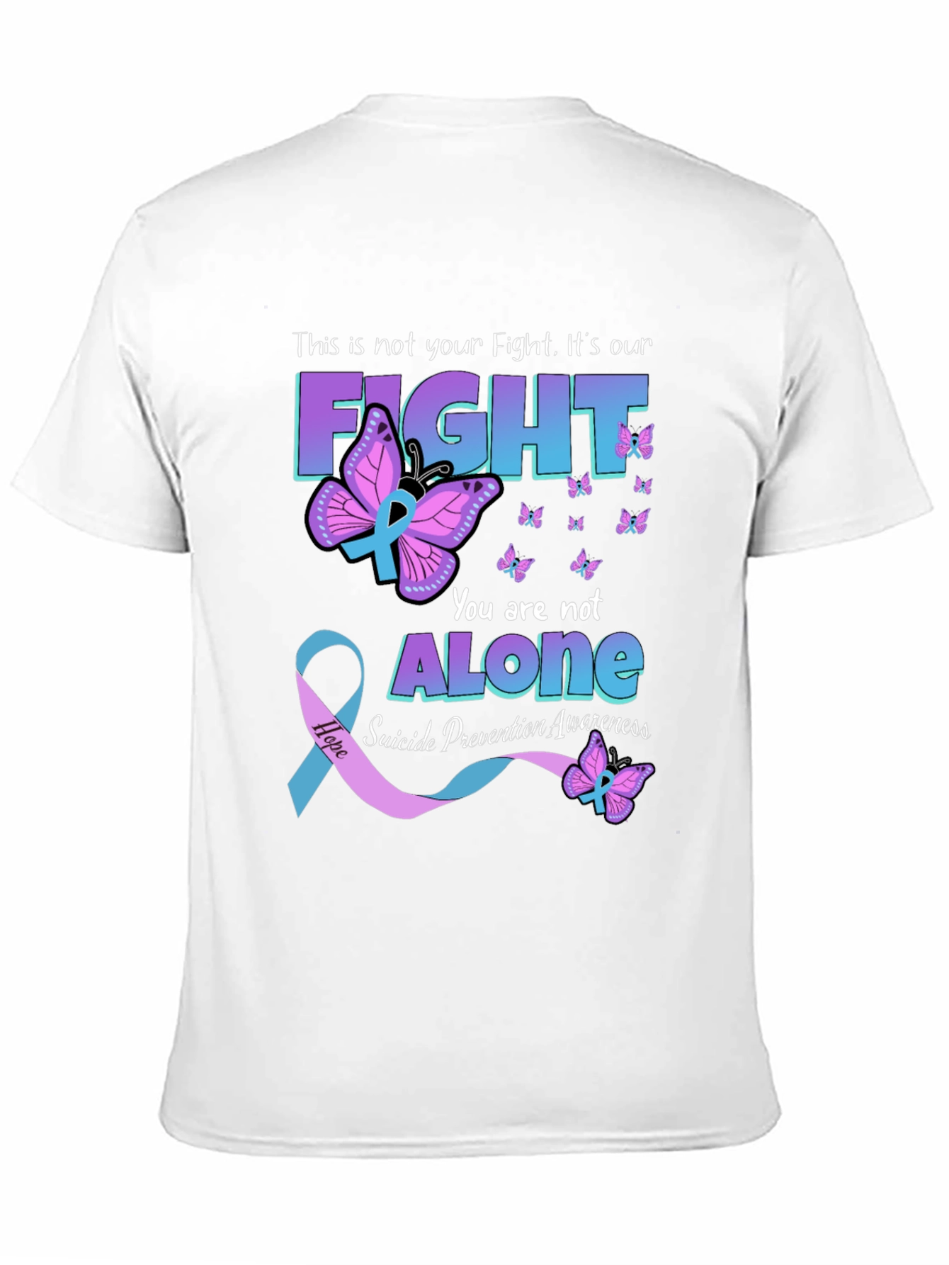 Suicide Prevention Awareness T-Shirt - You Are Not Alone