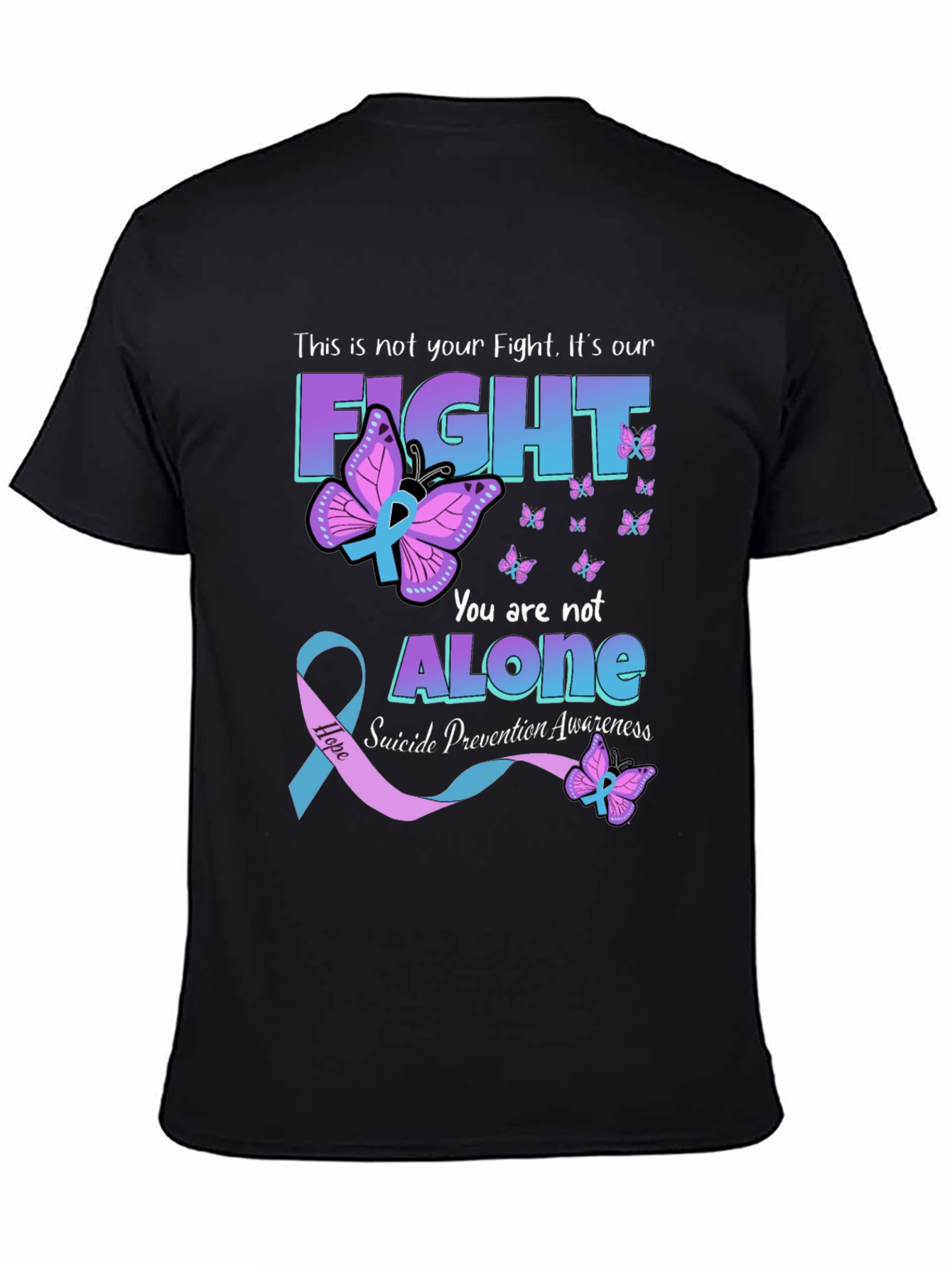 Suicide Prevention Awareness T-Shirt - You Are Not Alone