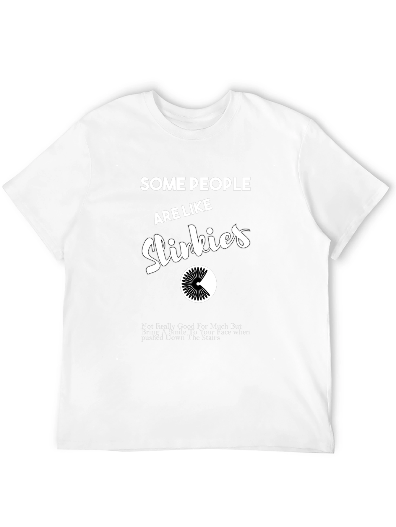 Funny Slinky T-Shirt: Some People Are Like Slinkies