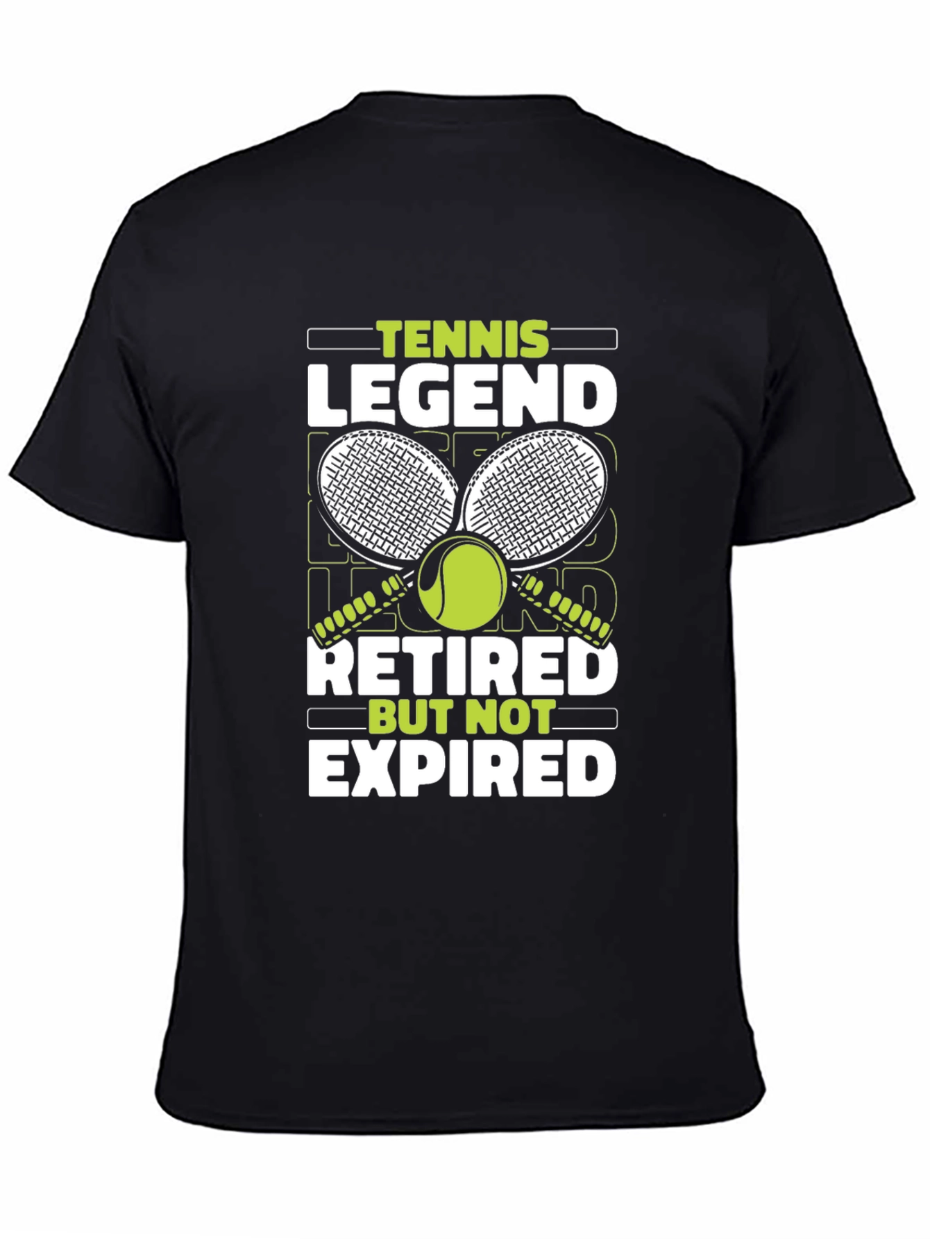 Tennis Legend Retired But Not Expired T-Shirt
