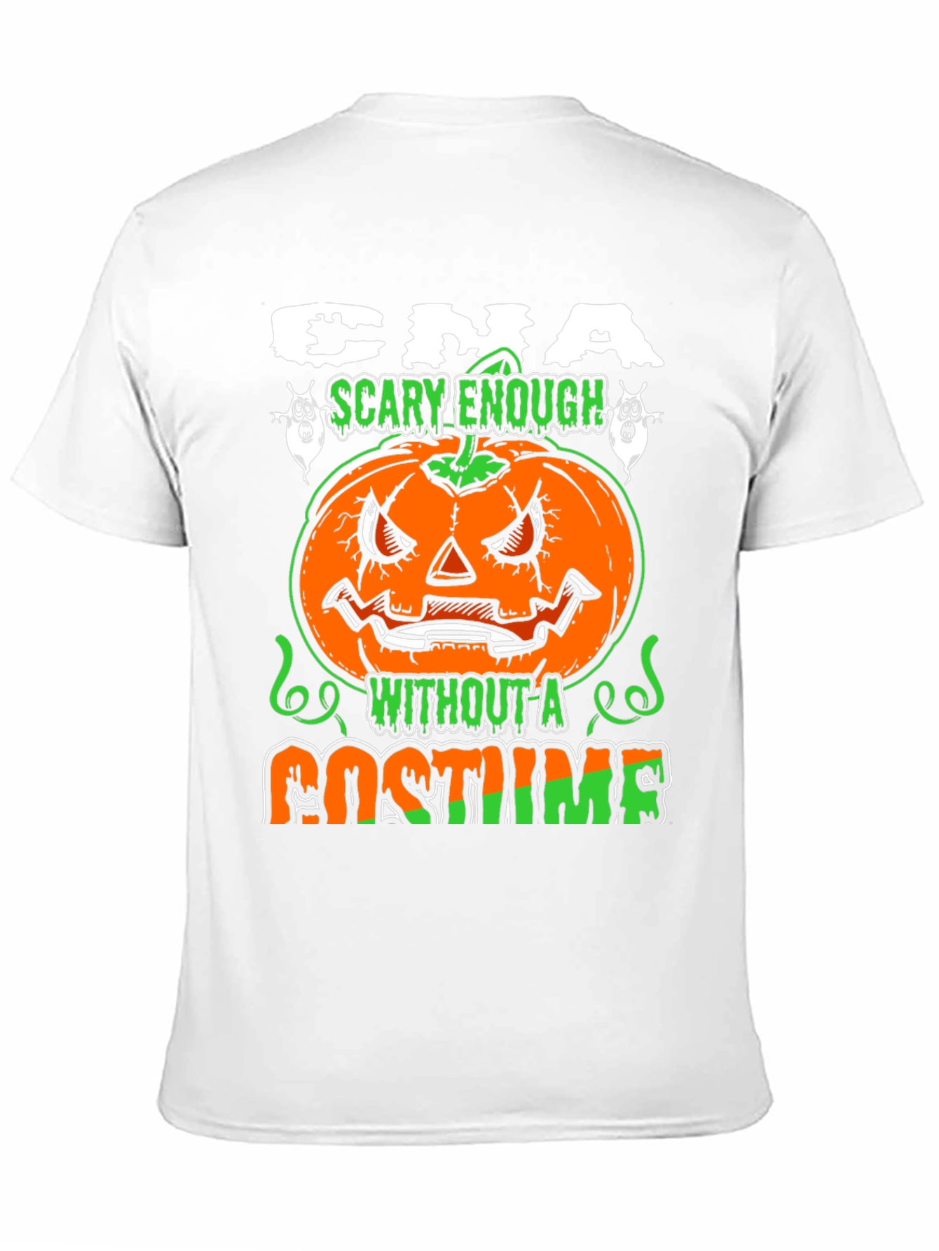 CNA Halloween Scary Enough Costume T-Shirt