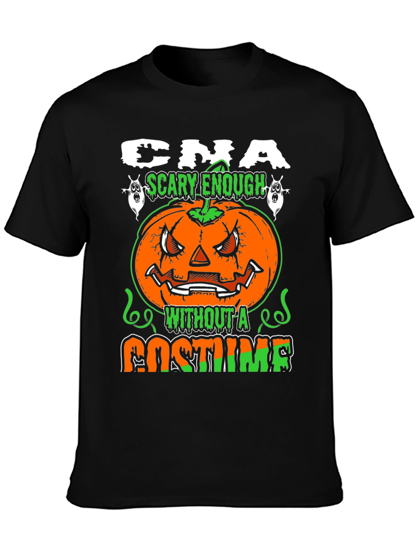 CNA Halloween Scary Enough Costume T-Shirt
