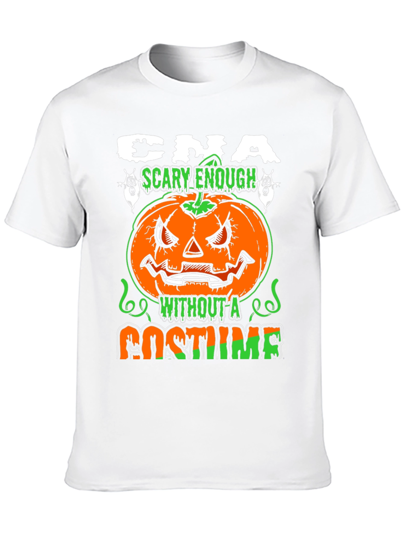 CNA Halloween Scary Enough Costume T-Shirt