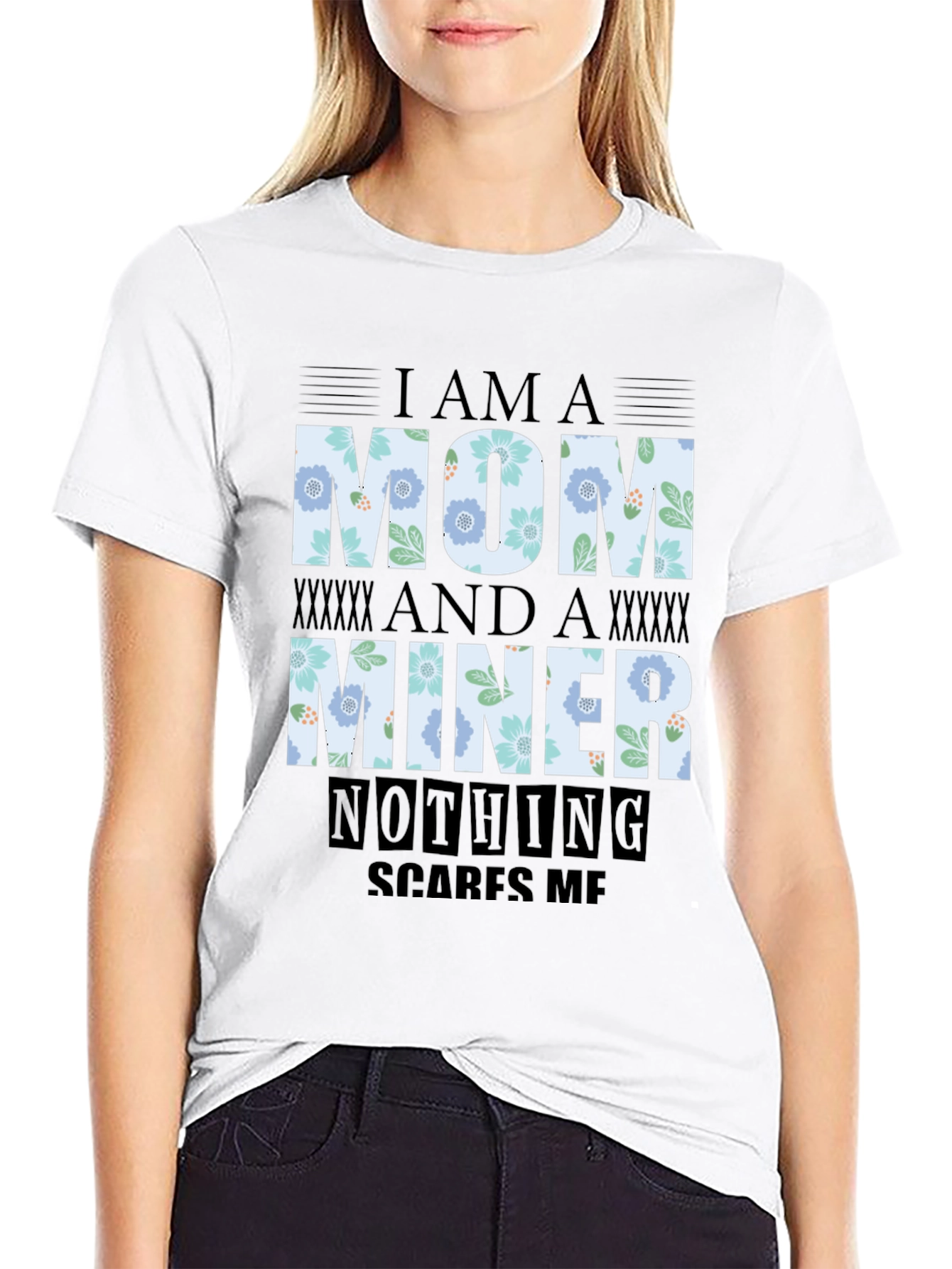 Im A Mom And A Miner T-Shirt