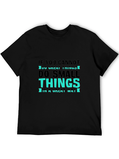 Inspirational T-Shirt: Do Small Things