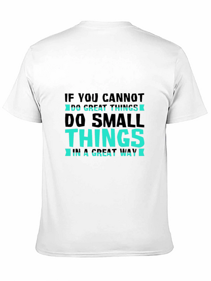 Inspirational T-Shirt: Do Small Things