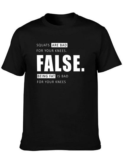 Squats Are Bad? Funny Graphic T-Shirt