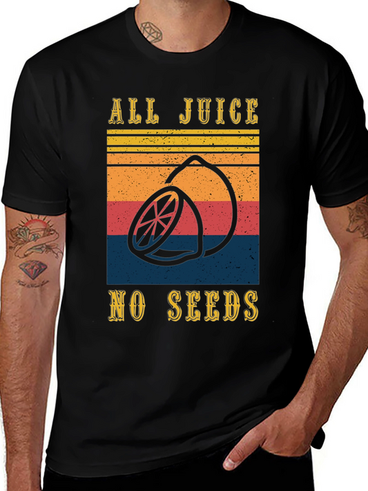 All Juice No Seeds Graphic Tee