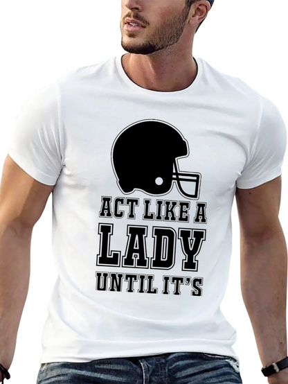 Act Like a Lady Football T-Shirt