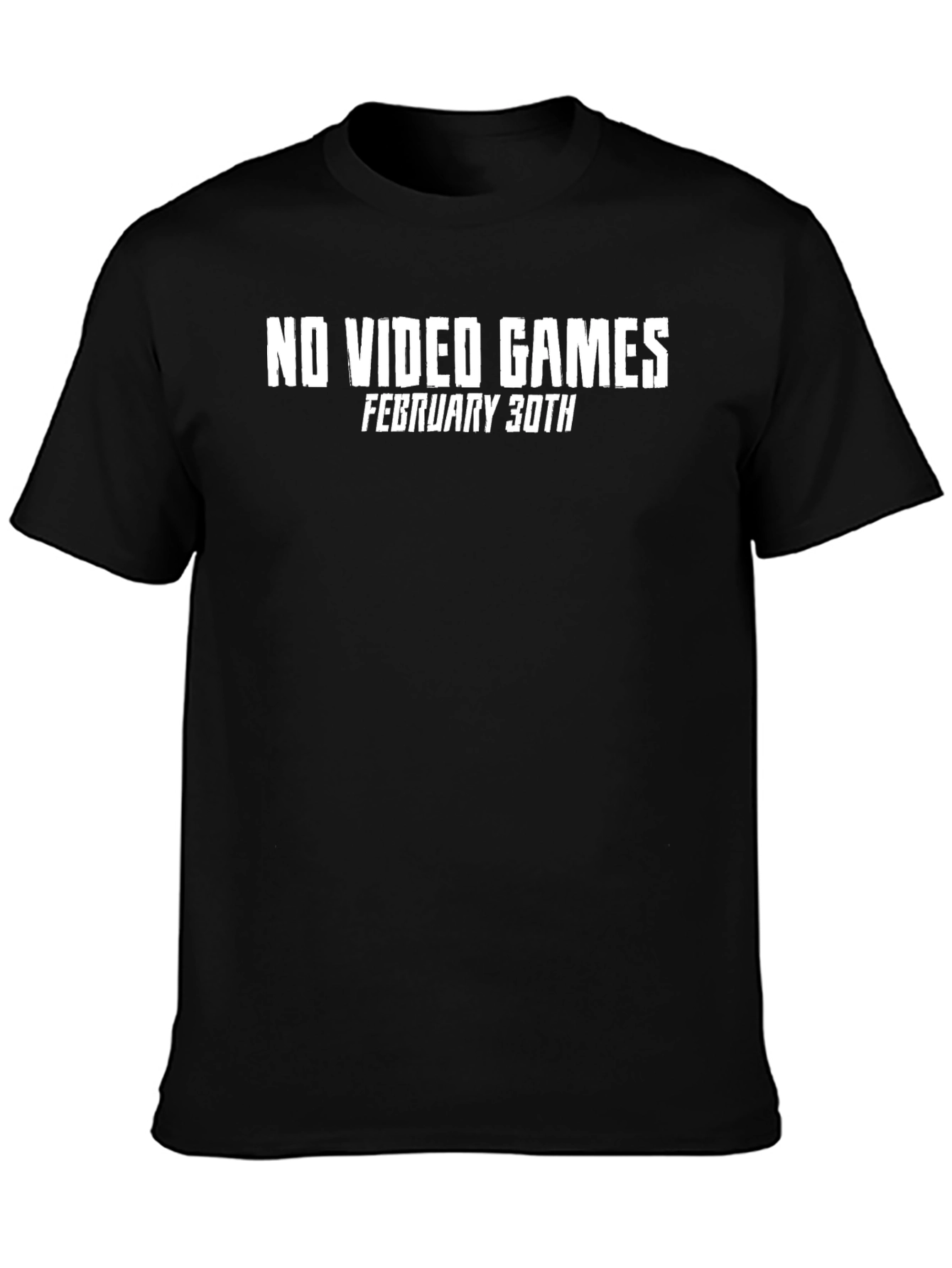 No Video Games February 30th Black T-Shirt