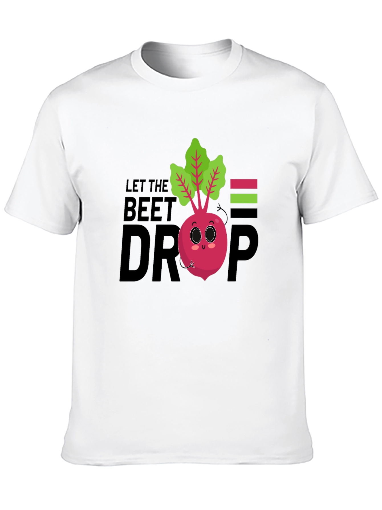Let The Beet Drop Funny Graphic T-Shirt