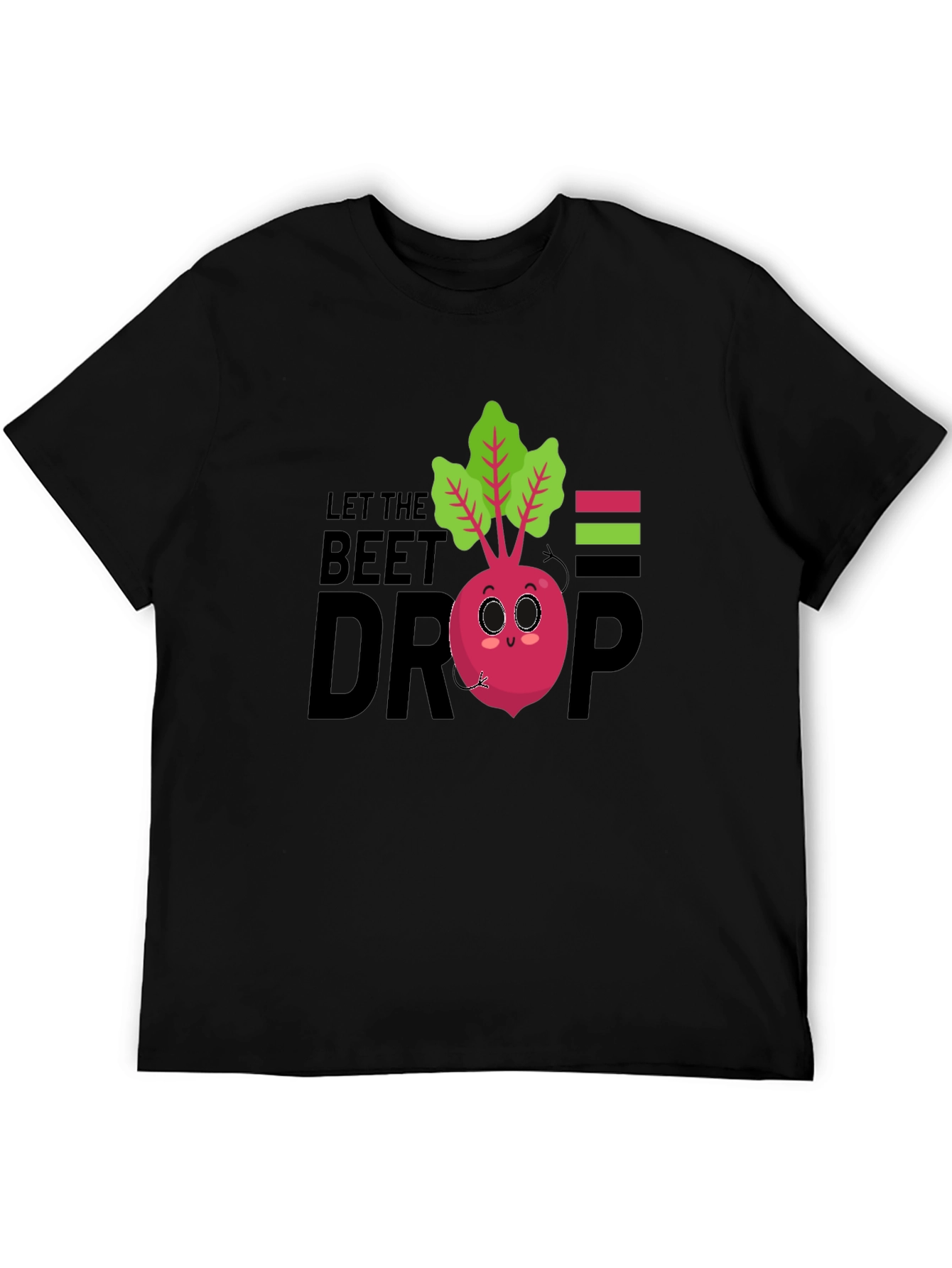 Let The Beet Drop Funny Graphic T-Shirt