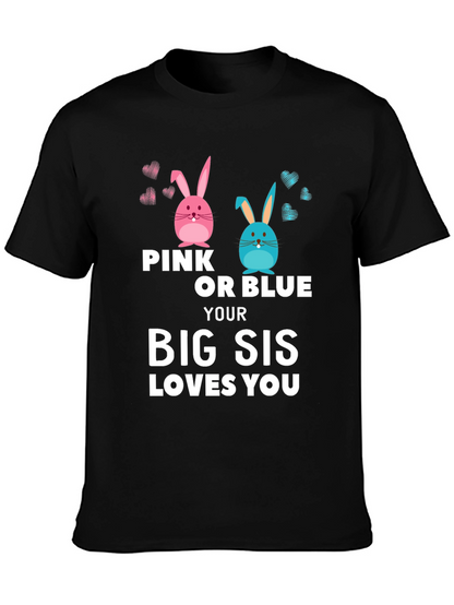 Pink or Blue Big Sis Loves You T-Shirt
