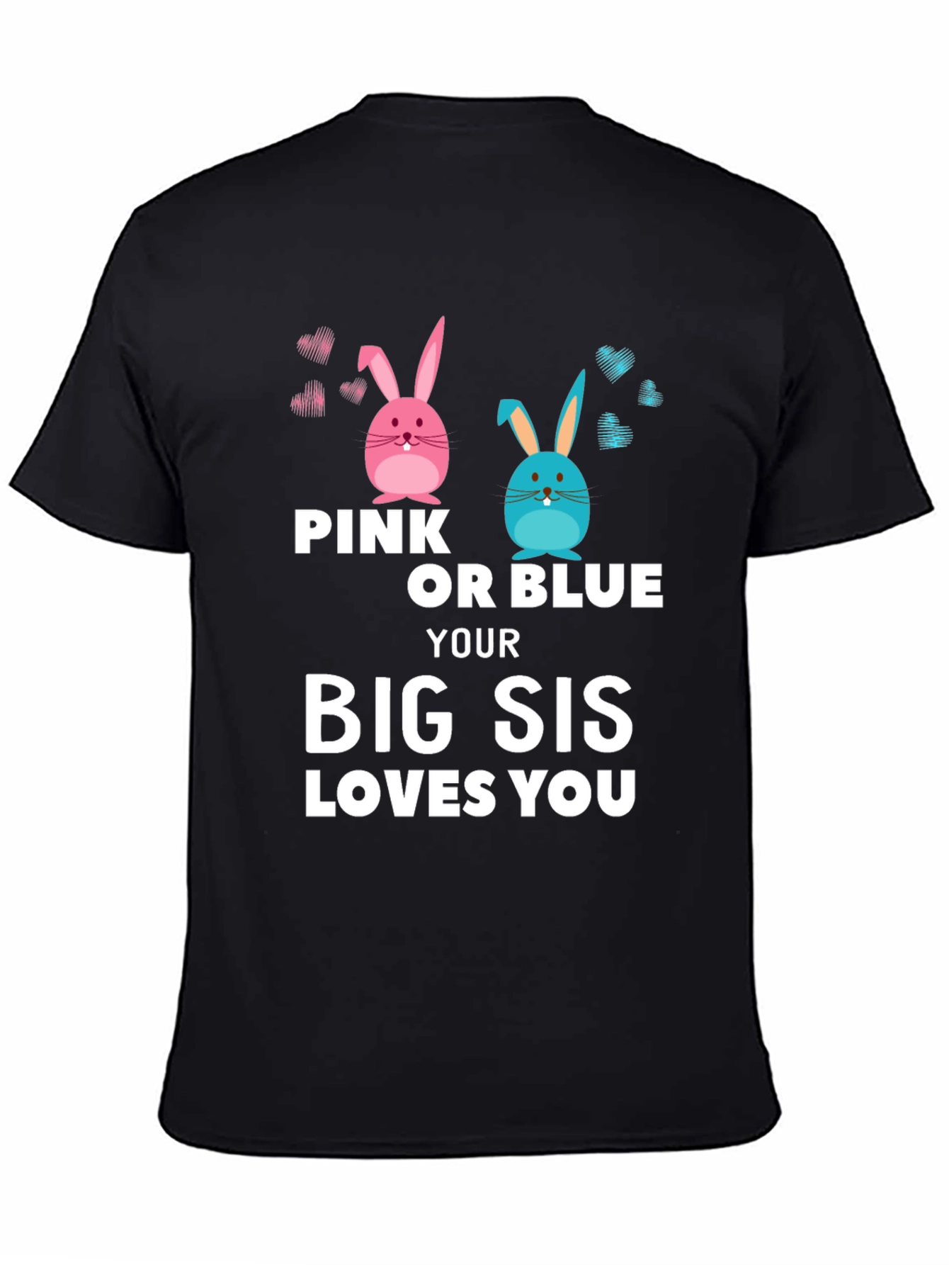 Pink or Blue Big Sis Loves You T-Shirt