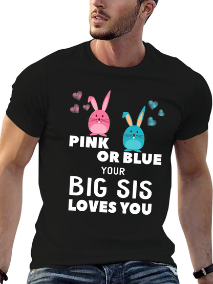 Pink or Blue Big Sis Loves You T-Shirt
