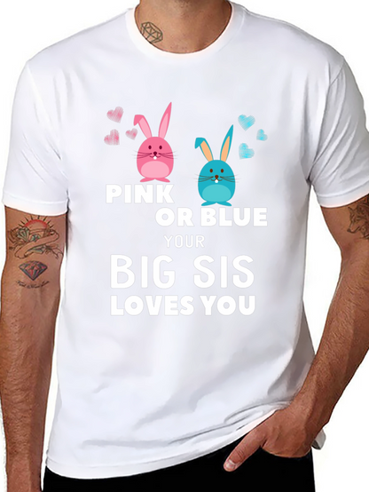 Pink or Blue Big Sis Loves You T-Shirt