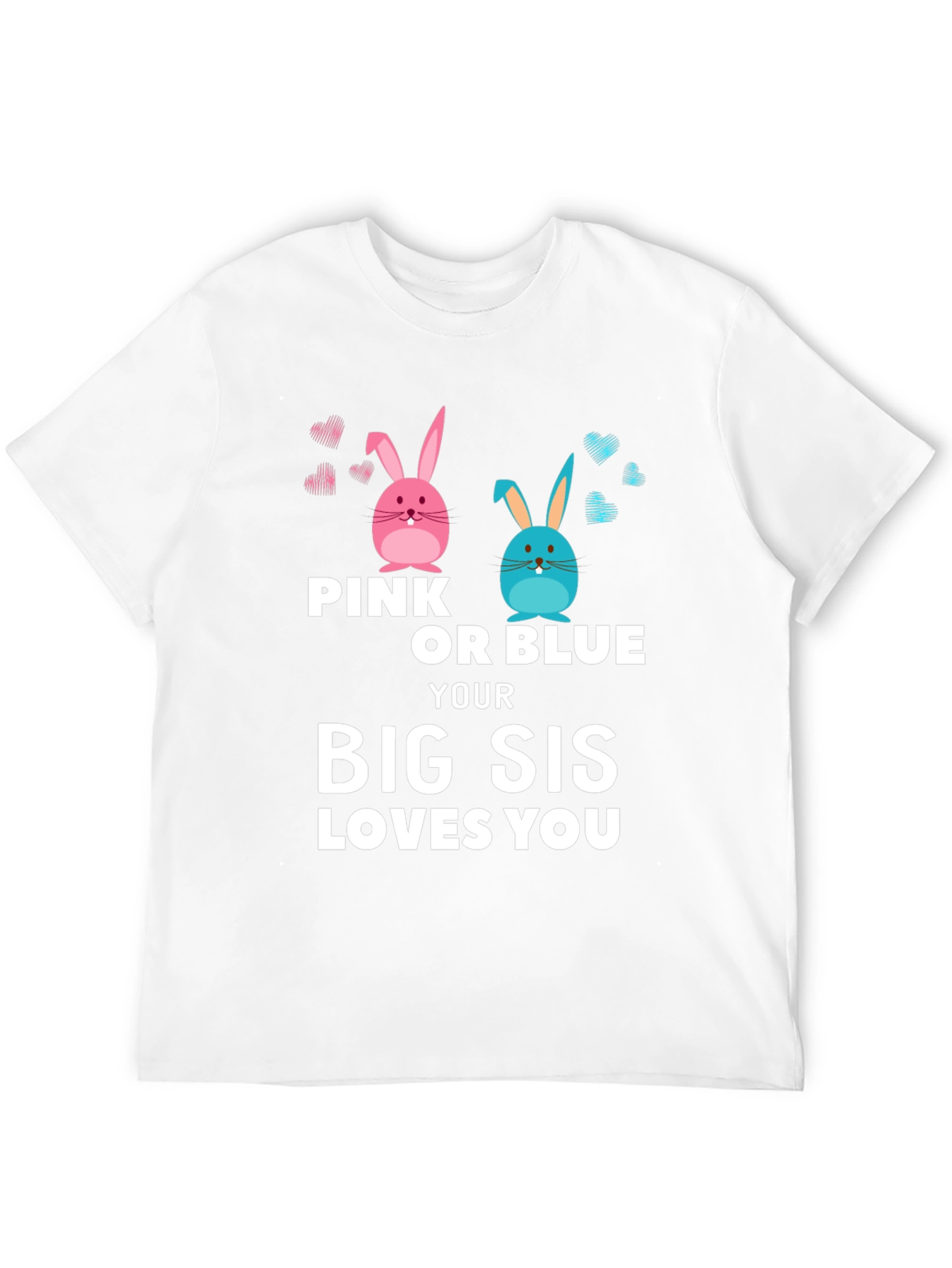 Pink or Blue Big Sis Loves You T-Shirt